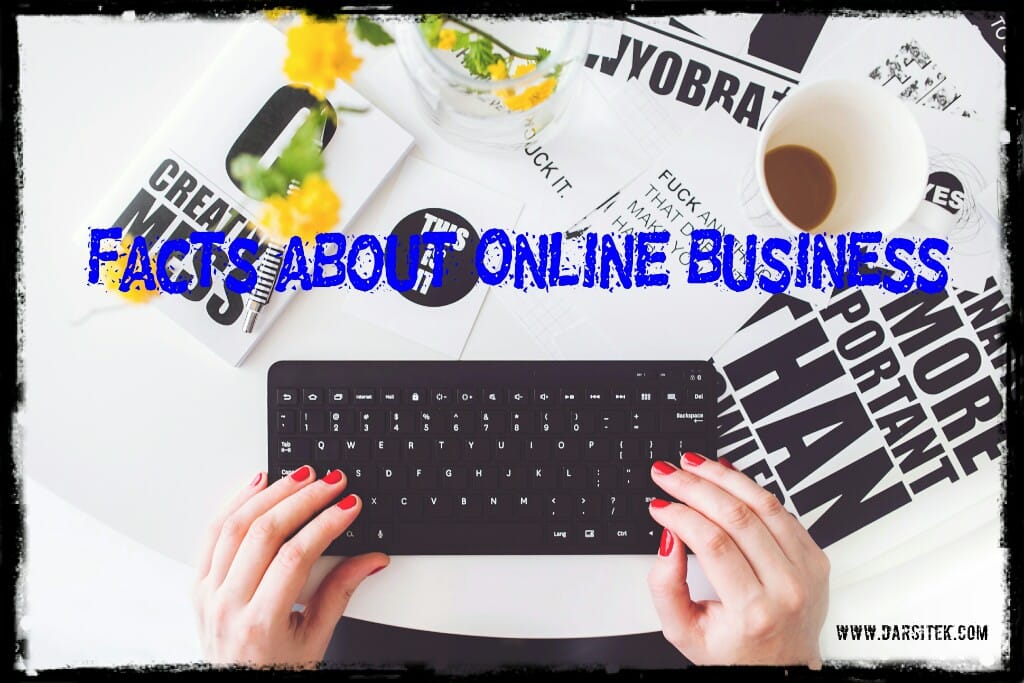 Facts about Online Business