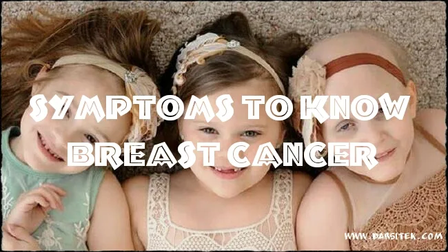 Symptoms to Know Breast Cancer