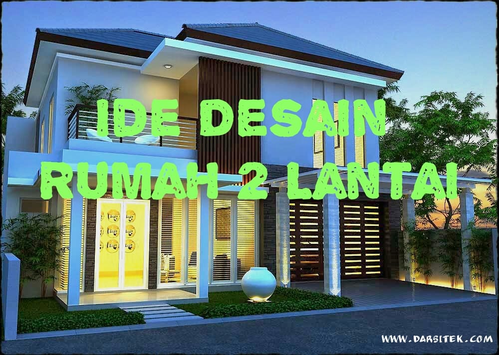 Ide Desain  Rumah  2  Lantai  Asdar Id