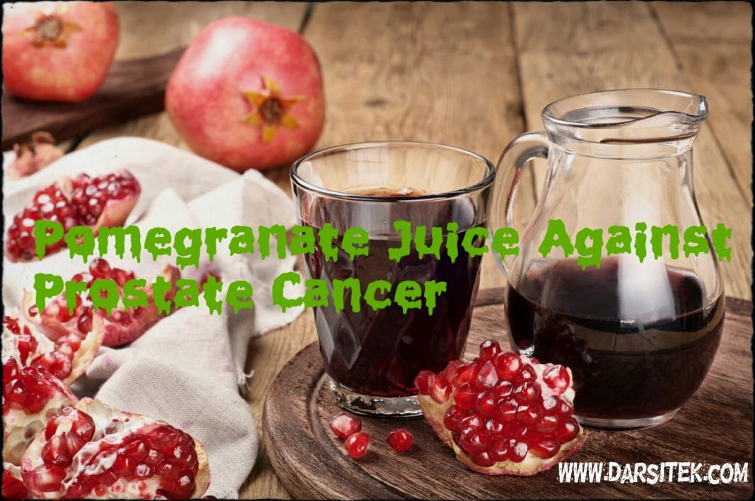 Pomegranate Juice Against Prostate Cancer Asdar Id
