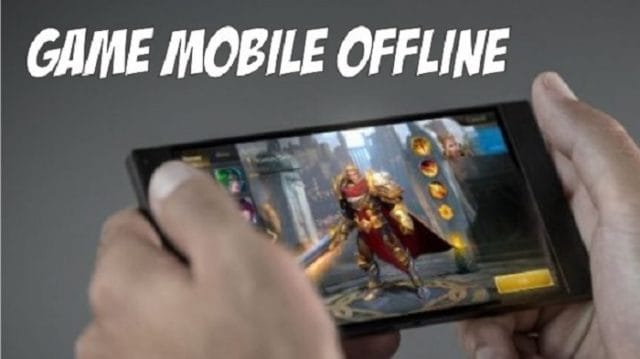 game mobile offline terbaik