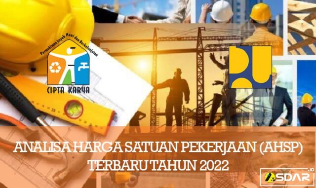 analisa harga satuan pekerjaan (ahsp) terbaru 2022