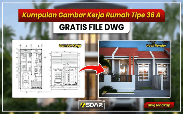 gambar kerja rumah type 36 a
