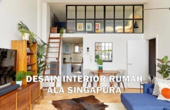 Inspirasi Desain Interior Rumah yang Simple dan Elegan ala Singapura desain interior rumah ala singapura