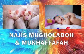 najis mugholadoh dan mukhaffafah