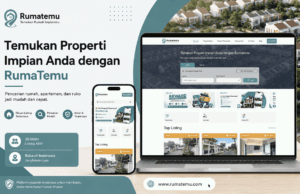 RumaTemu.com: Platform Properti Modern untuk Mencari, Menjual, dan Menyewakan Rumah di Indonesia rumatemucom