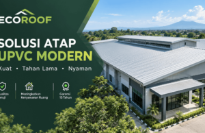 Atap UPVC Ecoroof: Solusi Atap Sejuk, Tahan Lama, dan Tahan Cuaca Ekstrem atap upvc ecoroof